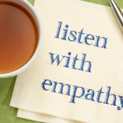 listen with empathy - leadership in the workplace